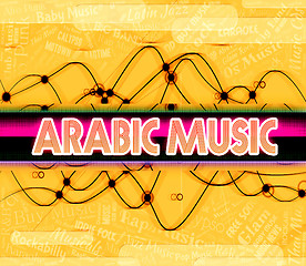 Image showing Arabic Music Indicates Middle East And Arabian