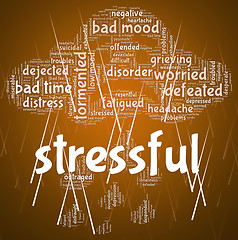Image showing Stressful Word Means Overload Text And Wordclouds