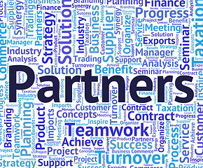 Image showing Partners Word Means Working Together And Cooperation