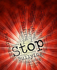 Image showing Stop Bullying Represents Warning Sign And Control