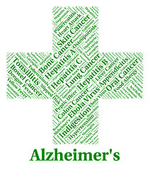 Image showing Alzheimer\'s Disease Means Ill Health And Afflictions