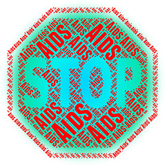 Image showing Stop Aids Means Acquired Immunodeficiency Syndrome And Control