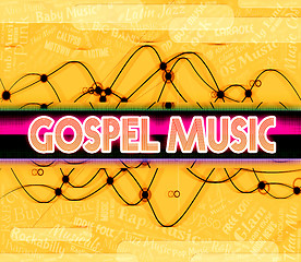 Image showing Gospel Music Means Sound Tracks And Christ