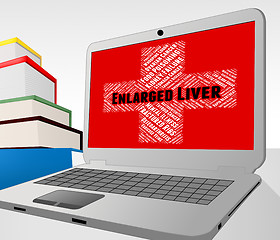 Image showing Enlarged Liver Means Poor Health And Affliction