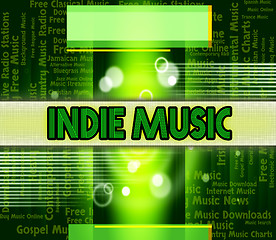 Image showing Indie Music Indicates Sound Track And Independent