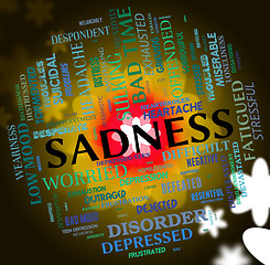 Image showing Sadness Word Indicates Broken Hearted And Depressed