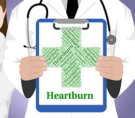 Image showing Heartburn Word Indicates Poor Health And Affliction