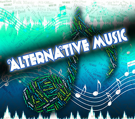 Image showing Alternative Music Indicates Sound Tracks And Acoustic