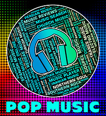 Image showing Pop Music Means Sound Tracks And Harmonies