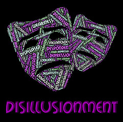 Image showing Disillusionment Word Shows Let Down And Disabused