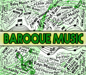 Image showing Baroque Music Indicates Sound Track And Acoustic