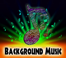 Image showing Background Music Indicates Sound Tracks And Interlude