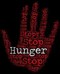 Image showing Stop Hunger Represents Lack Of Food And Danger