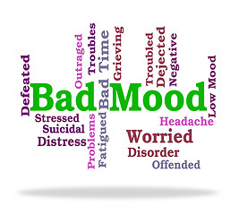 Image showing Bad Mood Shows Somber Words And Depression