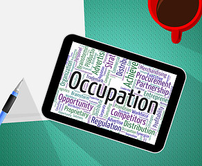 Image showing Occupation Word Shows Line Of Work And Business