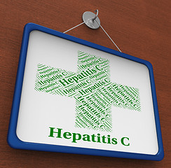 Image showing Hepatitis C Indicates Poor Health And Ailment