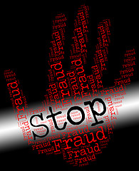 Image showing Stop Fraud Represents Warning Sign And Con