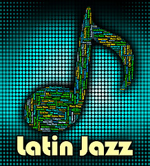 Image showing Latin Jazz Represents Tunes Harmonies And Songs