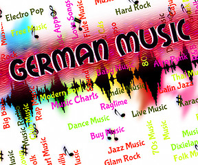 Image showing German Music Represents Sound Tracks And Deutsche