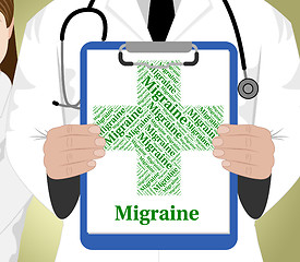 Image showing Migraine Word Represents Ill Health And Affliction