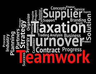Image showing Teamwork Word Represents Text Teams And Networking