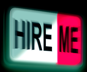 Image showing Hire Me Sign Shows Employment Online