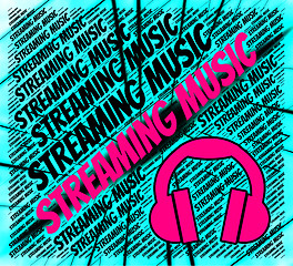 Image showing Streaming Music Shows Sound Tracks And Audio