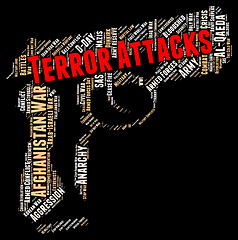 Image showing Terror Attacks Shows Terrorist Incidents And Fear