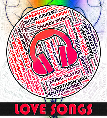Image showing Love Songs Represents Sound Track And Affection