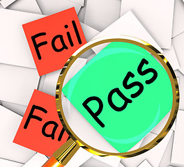 Image showing Pass Fail Post-It Papers Mean Certified Or Unsatisfactory