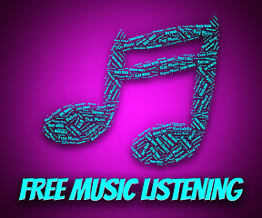 Image showing Free Music Listening Indicates With Our Compliments And Freebie