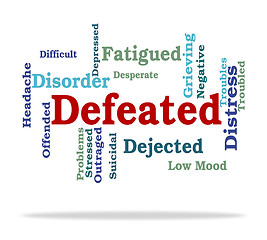 Image showing Defeated Word Indicates Overpower Wordcloud And Conquer