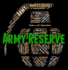 Image showing Army Reserve Means Military Service And Force