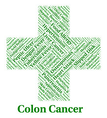 Image showing Colon Cancer Represents Ill Health And Afflictions