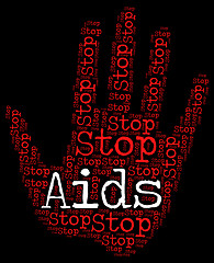 Image showing Stop Aids Shows Acquired Immunodeficiency Syndrome And Control