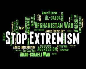 Image showing Stop Extremism Shows Fanaticism Extreme And Words