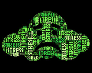 Image showing Stress Word Represents Stressing Text And Wordcloud