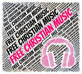 Image showing Free Christian Music Means With Our Compliments And Christianity