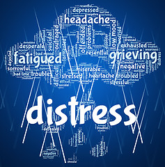 Image showing Distress Word Shows Worked Up And Anguish