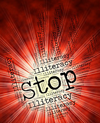 Image showing Stop Illiteracy Indicates Warning Sign And Caution
