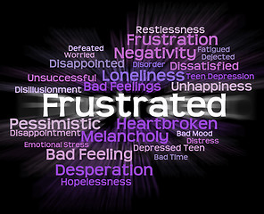 Image showing Frustrated Word Represents Exasperated Frustrating And Maddened