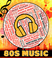 Image showing Eighties Music Shows Sound Track And Harmonies