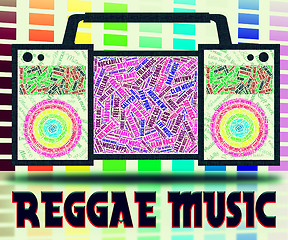 Image showing Reggae Music Shows Sound Track And Audio