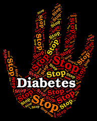 Image showing Stop Diabetes Indicates Warning Sign And Danger