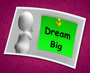 Image showing Dream Big Photo Means Ambition Future Hope