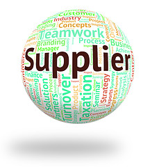 Image showing Supplier Word Means Trader Distribute And Retailer