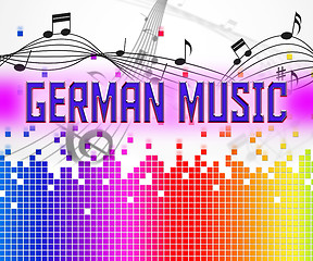 Image showing German Music Represents Sound Track And Deutsche