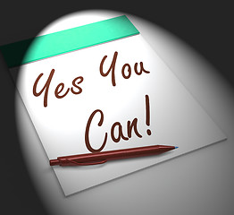 Image showing Yes You Can! Notebook Displays Positive Incentive And Persistenc