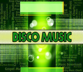 Image showing Disco Music Indicates Sound Tracks And Dance