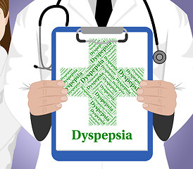 Image showing Dyspepsia Word Indicates Poor Health And Affliction